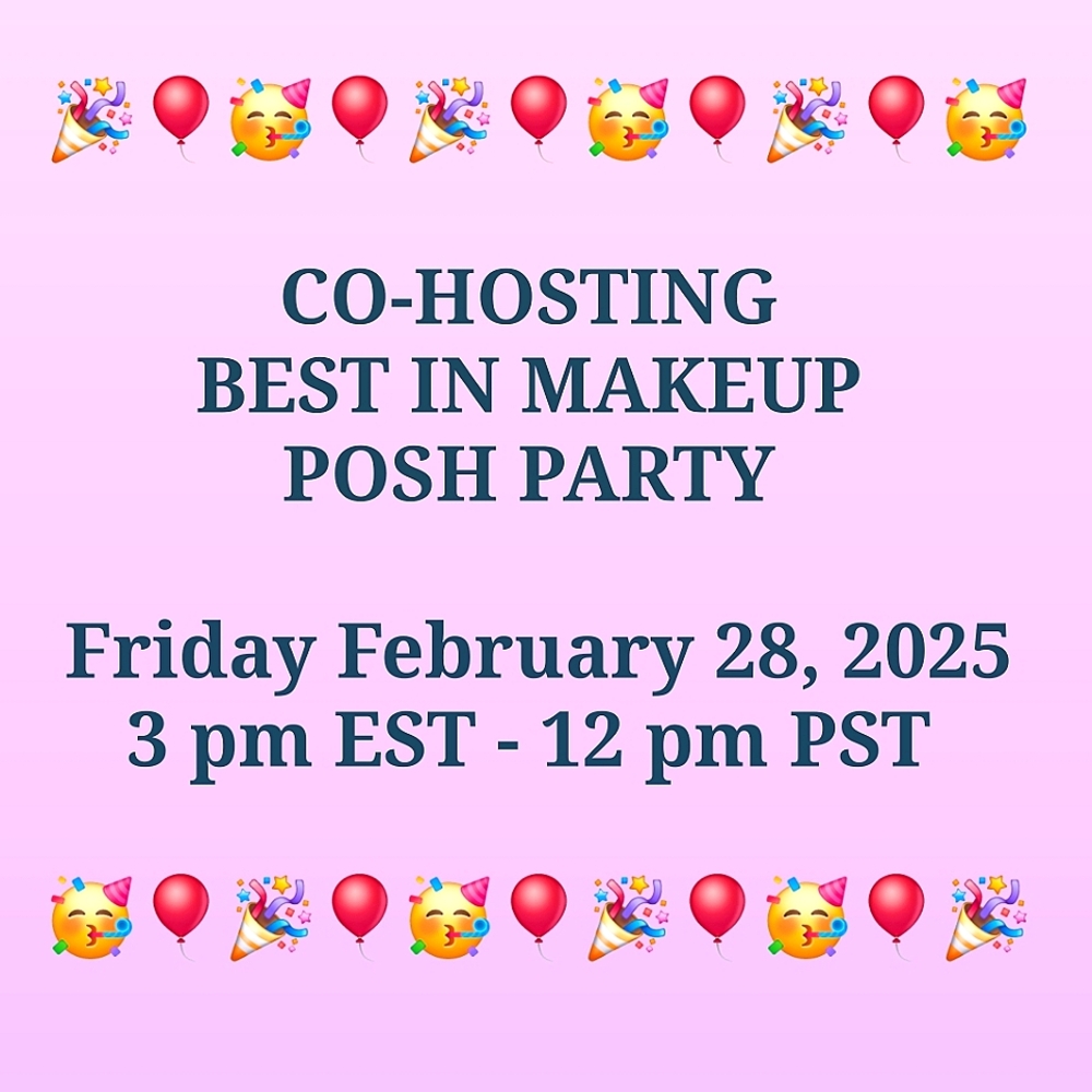CO-HOSTING "BEST IN MAKEUP" POSH PARTY
